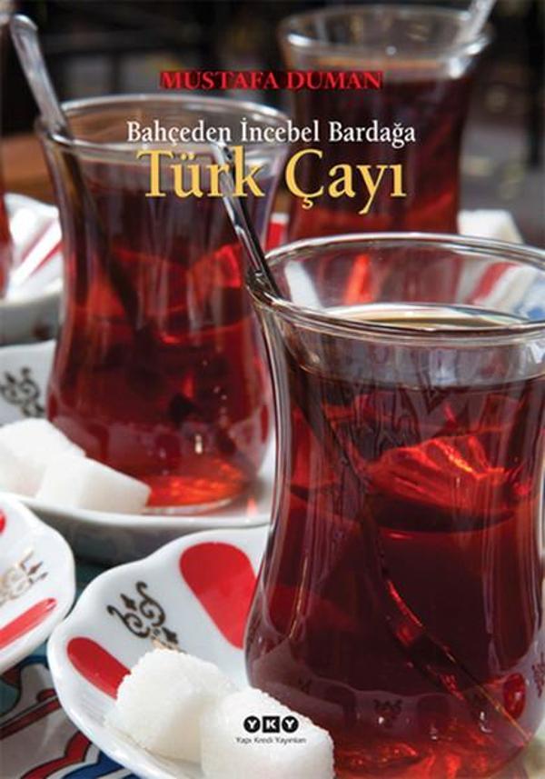 Türk Çayı - Bahçeden İncebel Bardağa - Yapı Kredi Yayınları - Image 1