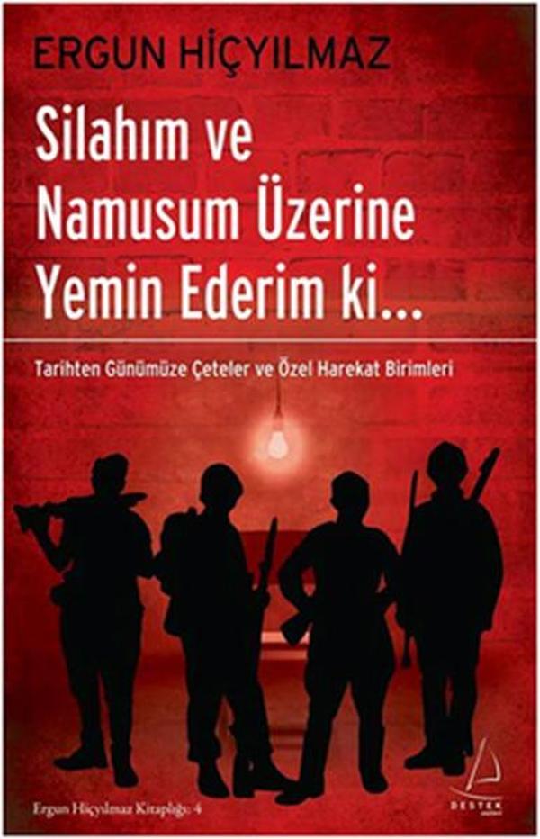 Silahım ve Namusum Üzerine Yemen Ederim Ki - Destek Yayınları - Image 1