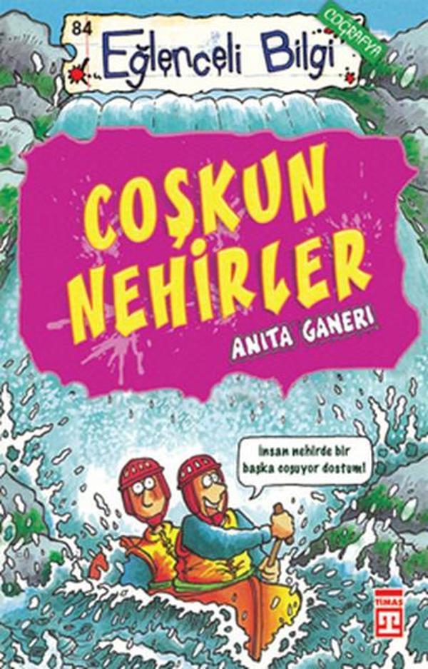 Eğlenceli Bilgi (Coğrafya) - Coşkun Nehirler - Timaş Yayınları - Image 1