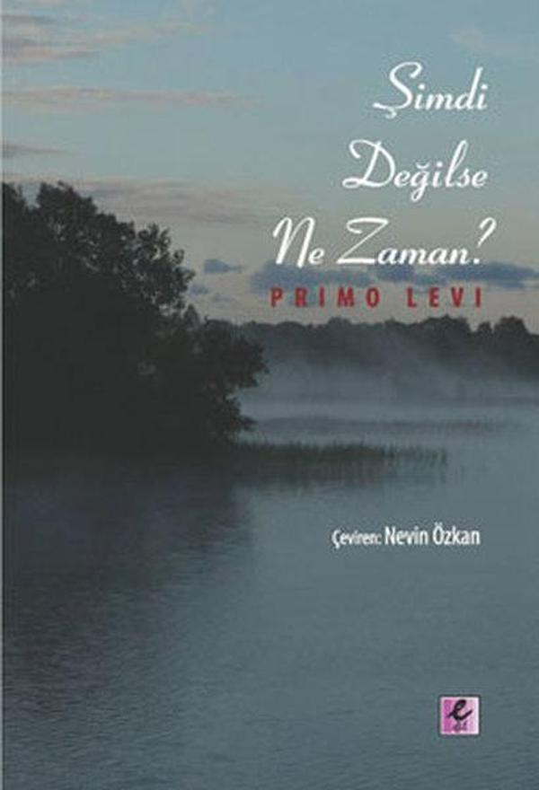 Şimdi Değilse Ne Zaman? - Efil Yayınevi Yayınları - Image 1