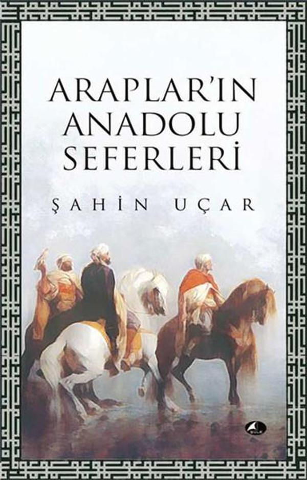 Araplar'ın Anadolu Seferleri - Şule Yayınları - Image 1
