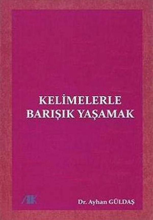 Kelimelerle Barışık Yaşamak - Akademik Kitaplar - Image 1