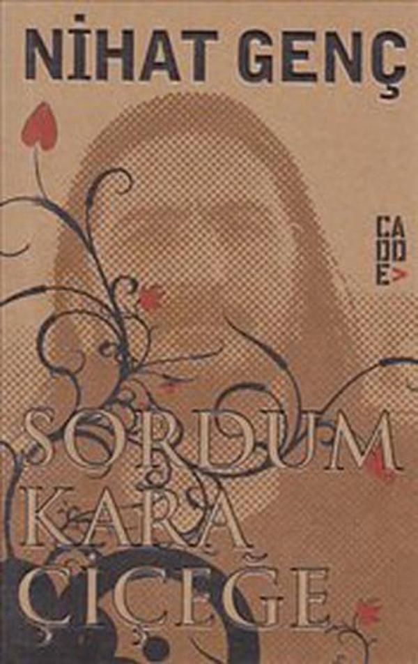 Sordum Kara Çiçeğe - Cadde Yayınları - Image 1