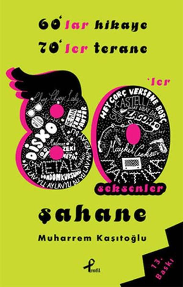 60'lar Hikaye 70'ler Terane 80'ler Şahane - Profil Kitap Yayınevi - Image 1
