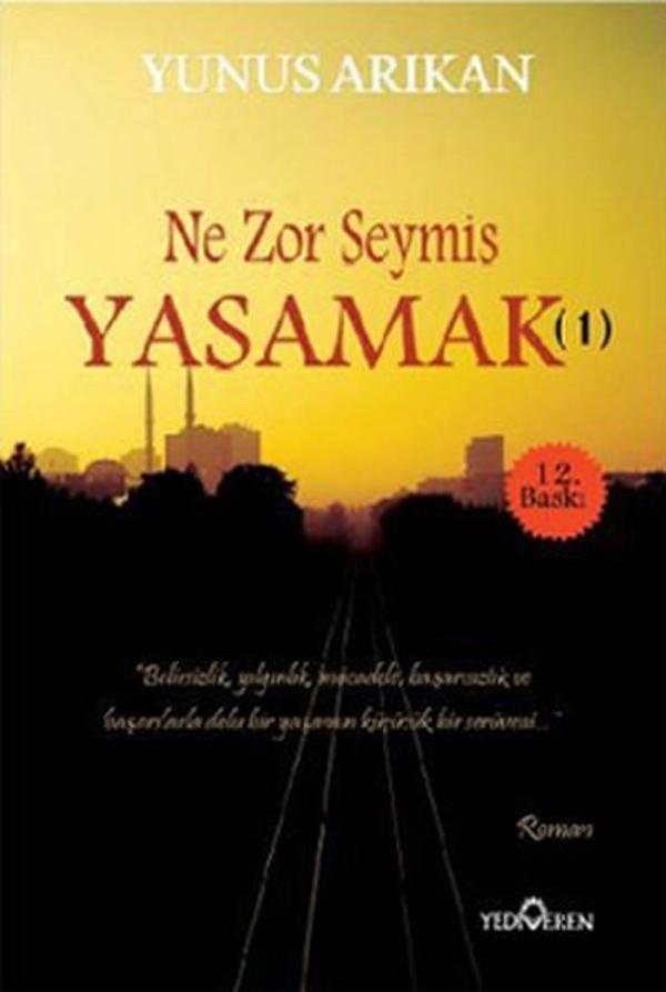 Ne Zor Şeymiş Yaşamak 1 - Yediveren Yayınları - Image 1