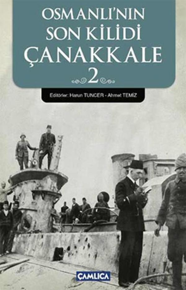 Osmanlı'nın Son Kilidi Çanakkale 2 - Çamlıca Basım Yayın - Image 1