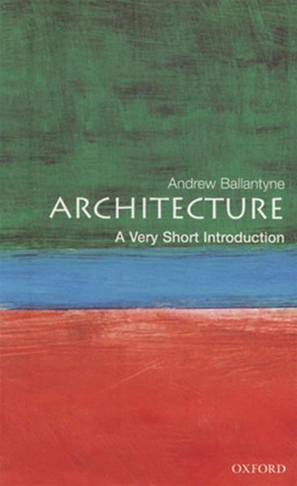 Architecture: A Very Short Introduction - Oxford University Press - Image 1