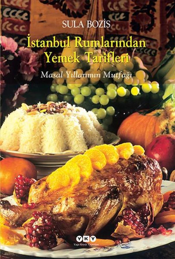 İstanbul Rumlarından Yemek Tarifleri - Yapı Kredi Yayınları - Image 1