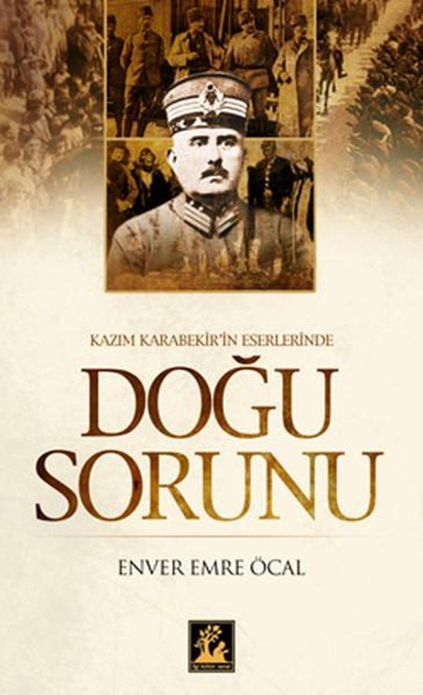 Kazım Karabekir Eserlerinde Doğu Sorunu - İlgi Kültür Sanat Yayınları - Image 1