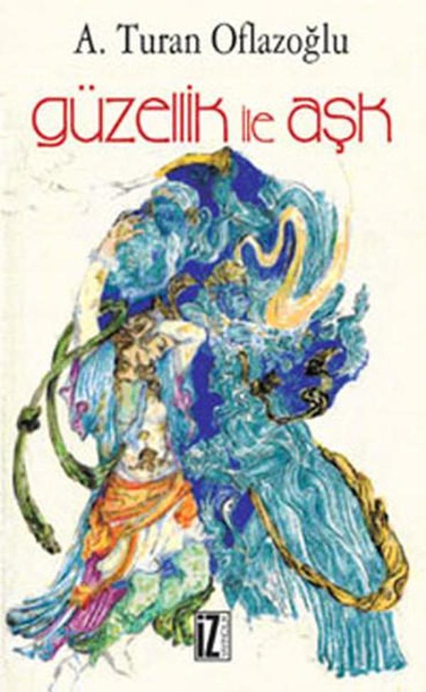 Güzellik ile Aşk - İz Yayıncılık - Image 1