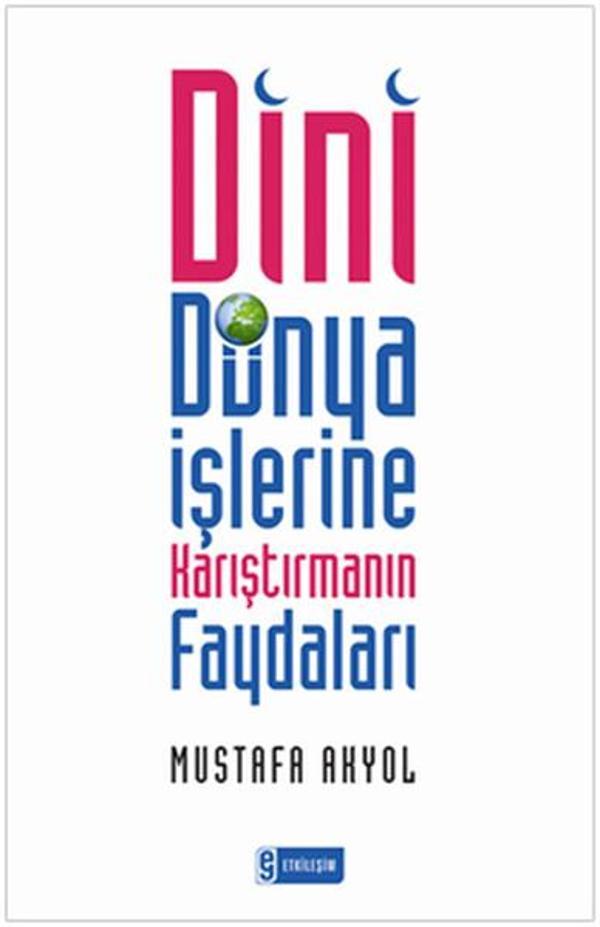 Dini Dünya İşlerine Karıştırmanın Faydaları - Etkileşim - Image 1
