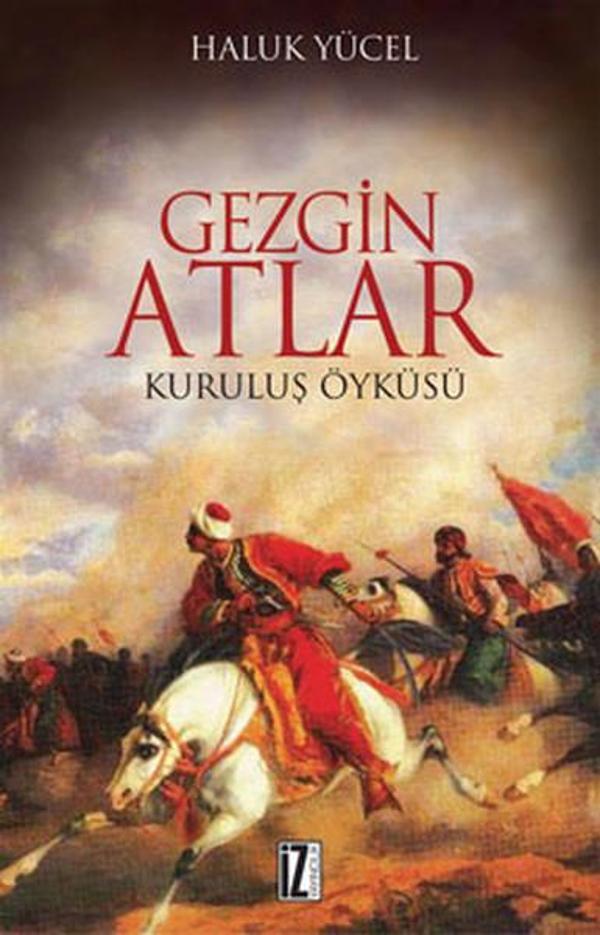 Gezgin Atlar - Kuruluş Öyküsü - İz Yayıncılık - Image 1