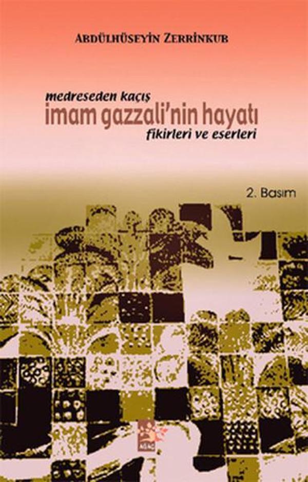Medreseden Kaçış - İmam Gazzali'nin Hayatı Fikirleri ve Eserleri - Ağaç Yayınları - Image 1