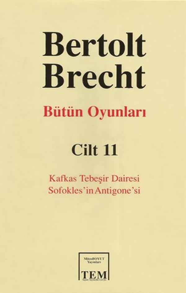 Berthold Brecht - Bütün Oyunları 11 - Kafkas Tebeşir Dairesi - Sofokles'in Antigone'si - Mitos Boyut Yayınları - Image 1