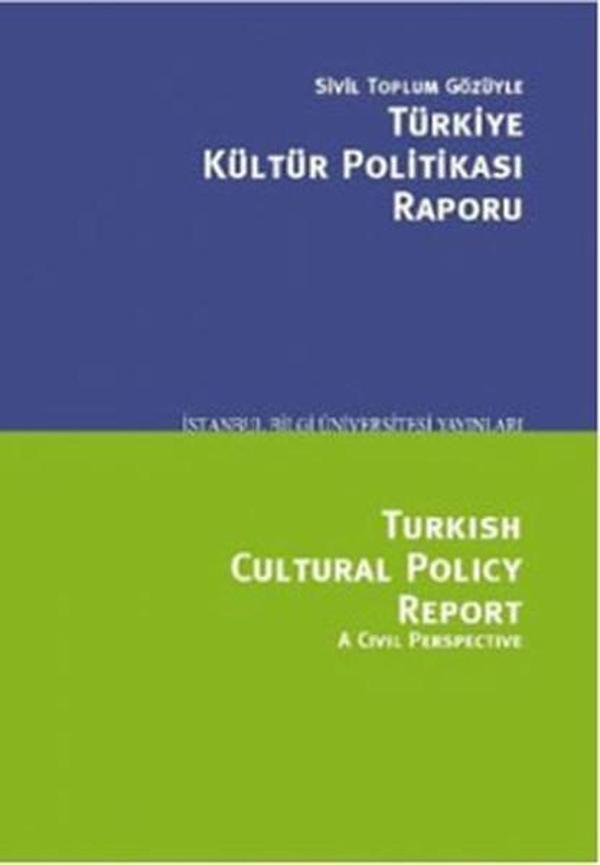 Sivil Toplum Gözüyle Türkiye Kültür Politikası Raporu - İstanbul Bilgi Üniv.Yayınları - Image 1