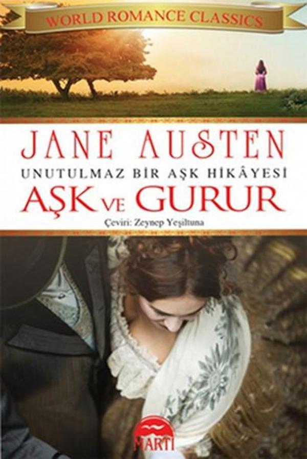 Aşk ve Gurur - Unutulmaz Bir Aşk Hikayesi - Martı Yayınları Yayınevi - Image 1