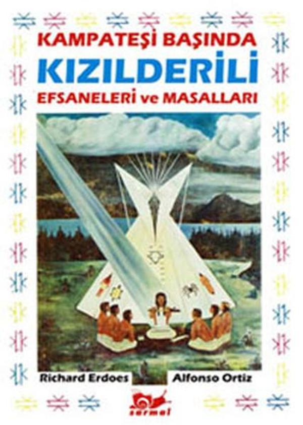 Kampateşi Başında Kızılderili Efsaneleri ve Masalları - Sarmal Yayınevi - Image 1