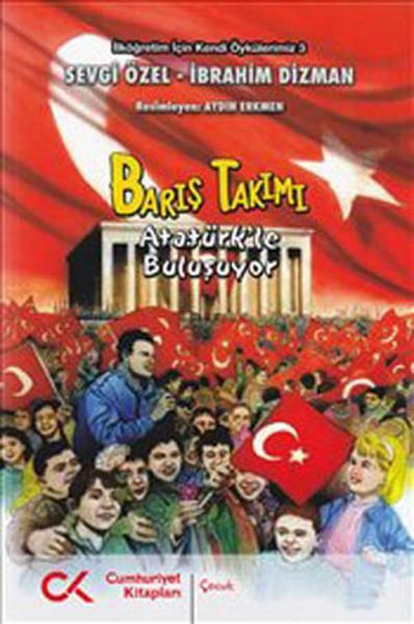 Barış Takımı Atatürk'le Buluşuyor - Cumhuriyet Kitapları - Image 1