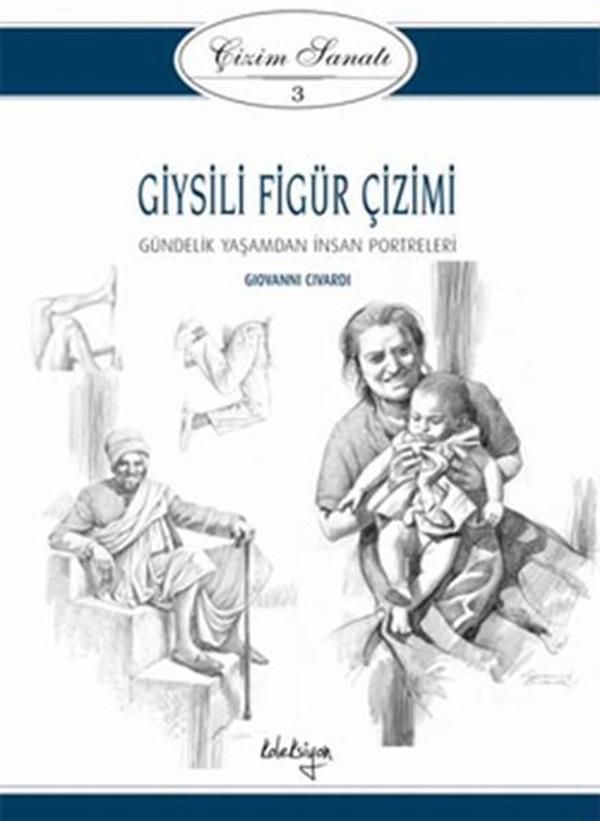 Çizim Sanatı Serisi 3- Giysili Figür Çizimi - Koleksiyon Yayınevi - Image 1