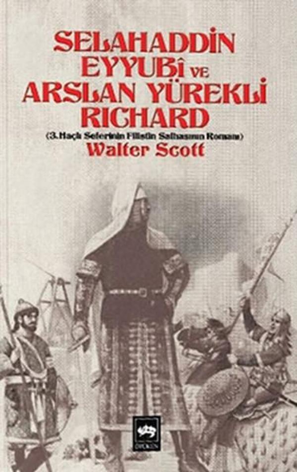 Selahattin Eyyubi ve Aslan Yürekli Richard - Ötüken Neşriyat - Image 1