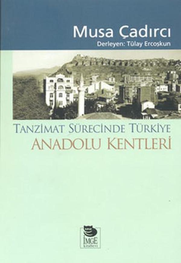 Tanzimat Sürecinde Türkiye - Anadolu Kentleri - İmge Kitabevi - Image 1