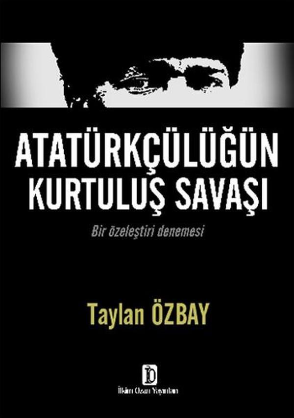 Atatürkçülüğün Kurtuluş Savaşı - İlkim Ozan Yayınları - Image 1