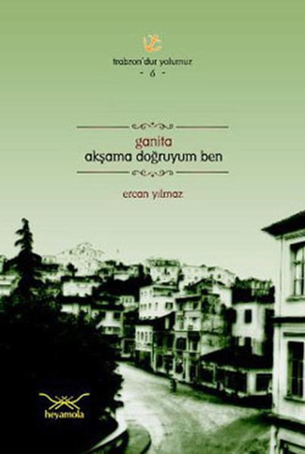 Ganita Akşama Doğruyum Ben - Heyamola Yayınları - Image 1