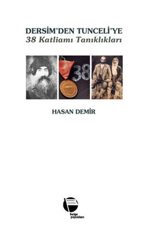 Dersim'den Tunceli'ye 38 Katliamı Tanıkları - Belge Yayınları - Image 1