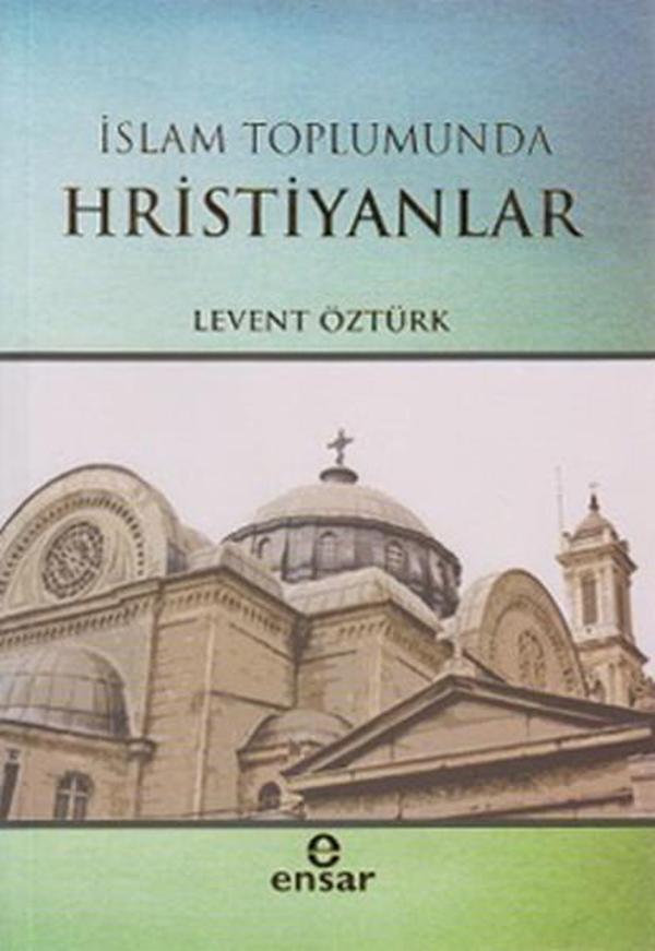 İslam Toplumunda Hristiyanlar - Ensar Neşriyat - Image 1
