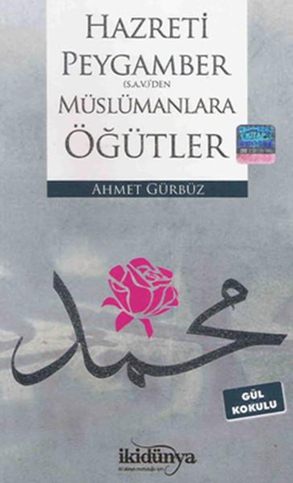 Hz. Peygamber (S.A.V)'den Müslümanlara Öğütler - İkidünya - Image 1
