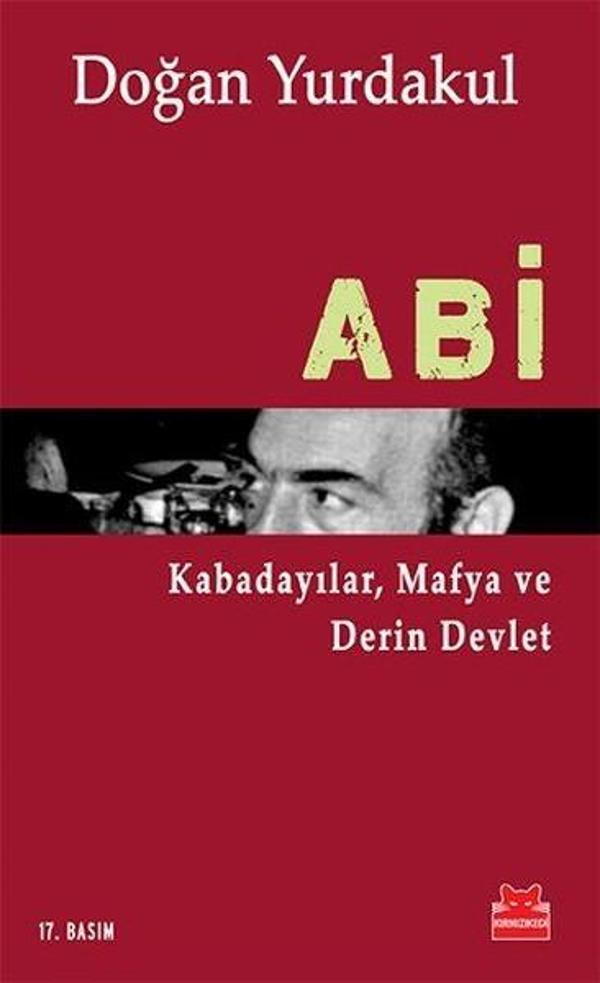 Abi Kabadayılar Mafya ve Derin Devlet - Kırmızı Kedi Yayınevi - Image 1