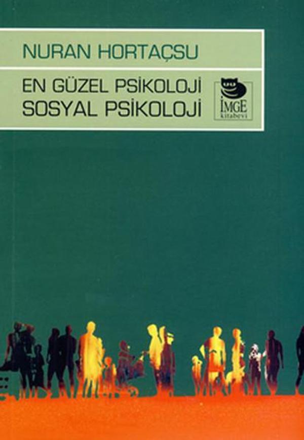 En Güzel Psikoloji Sosyal Psikoloji - İmge Kitabevi - Image 1