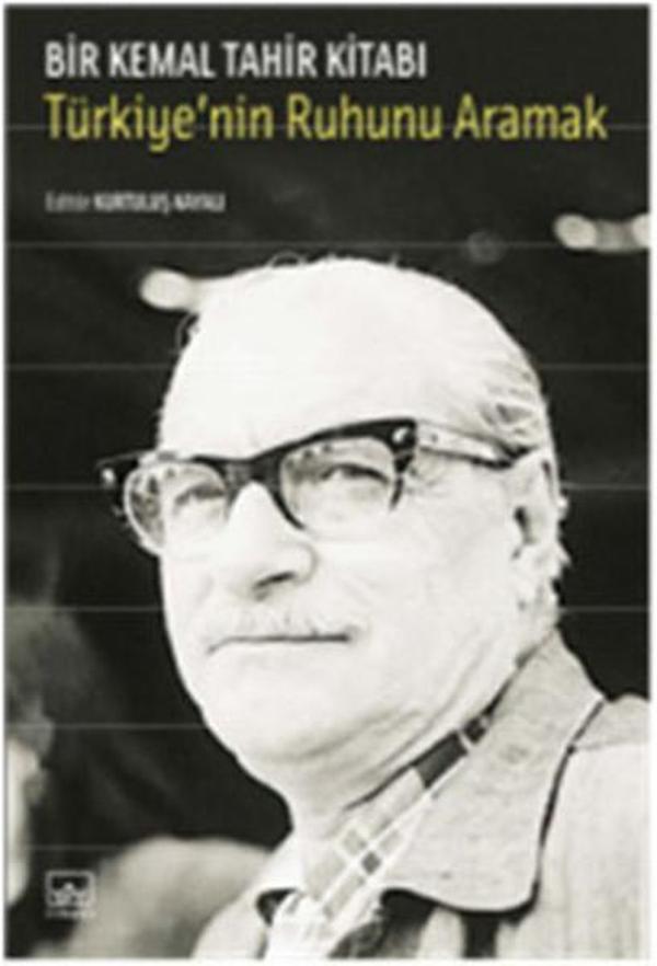 Türkiye'nin Ruhunu Aramak - Bir Kemal Tahir Kitabı - İthaki Yayınları - Image 1