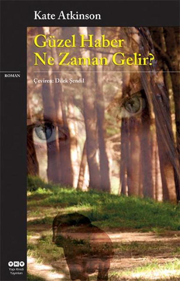 Güzel Haber Ne Zaman Gelir? - Yapı Kredi Yayınları - Image 1