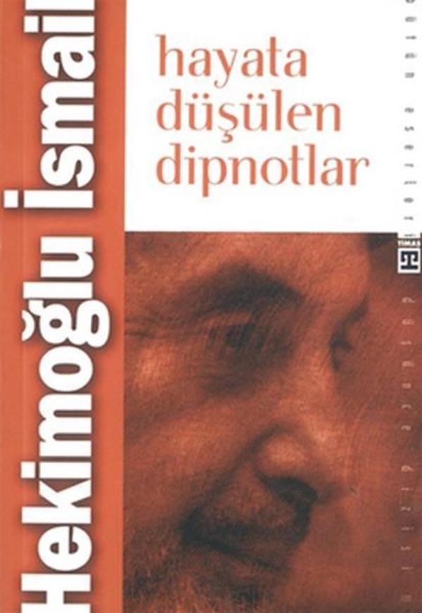 Hayata Düşülen Dipnotlar - Timaş Yayınları - Image 1