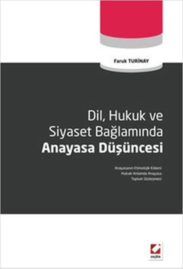 Dil Hukuk ve Siyaset Bağlamında Anayasa Düşüncesi - Seçkin Yayıncılık - Image 1