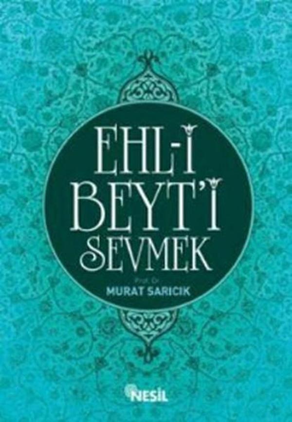 Ehl-i Beyt'i Sevmek - Nesil Yayınları - Image 1