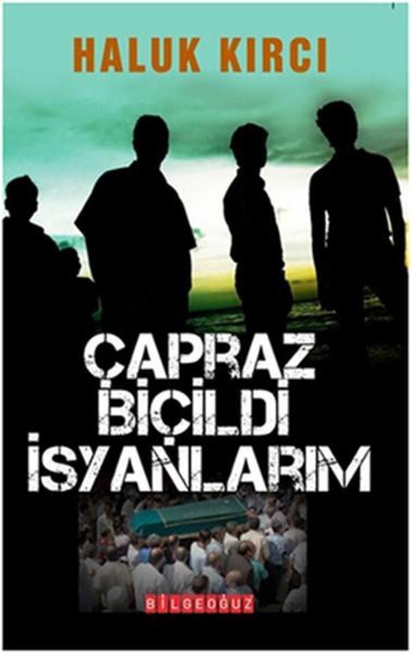 Çapraz Biçildi İsyanlarım - Bilgeoğuz Yayınları - Image 1