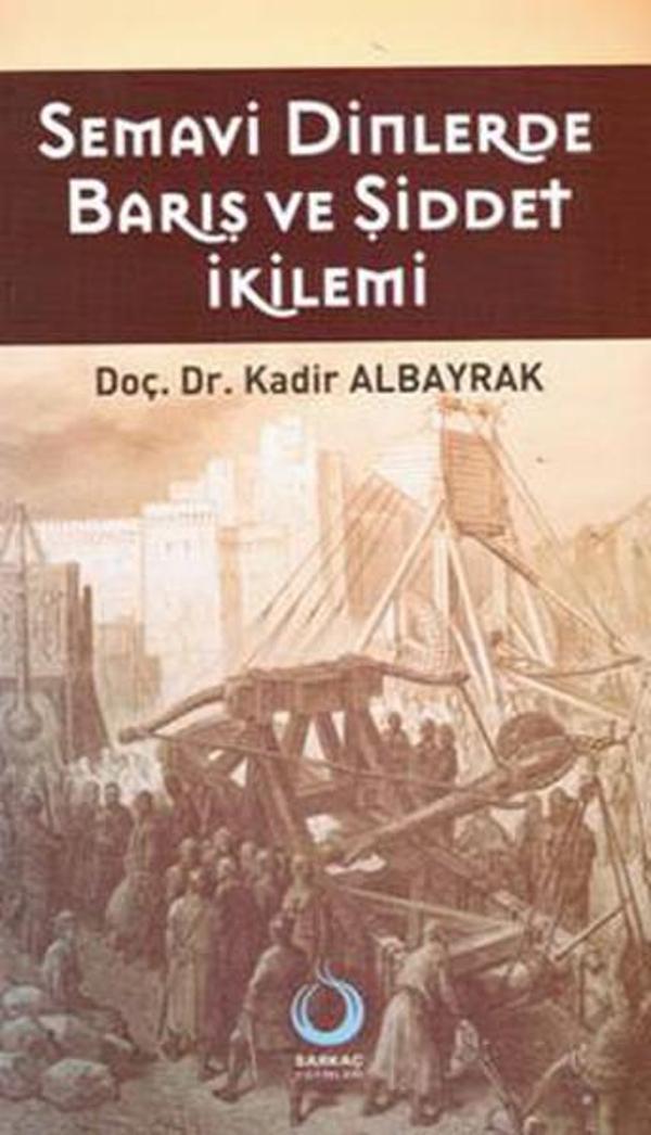 Semavi Dinlerde Barış ve Şiddet İkilemi - Sarkaç Yayınları - Image 1