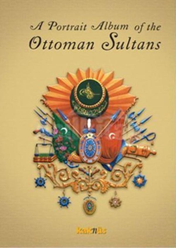 İngilizce A Portrait Album of the Ottomam Sultans - Kaknüs Yayınları - Image 1