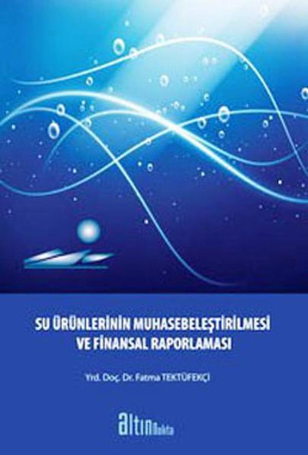 Su Ürünlerinin Muhasebeleştirilmesi ve Finansal Raporlaması - Altın Nokta Yayınları - Image 1