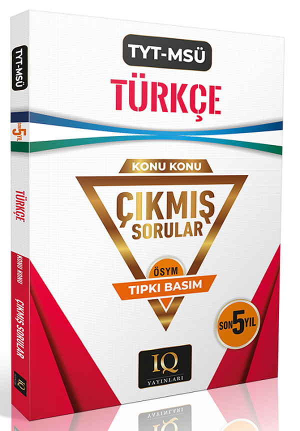 IQ Yayınları YKS TYT MSÜ Türkçe Çıkmış Sorular Son 5 Yıl Konu Konu Tıpkı Basım IQ Yayınları - PRF Paraf Yayınları - Image 1