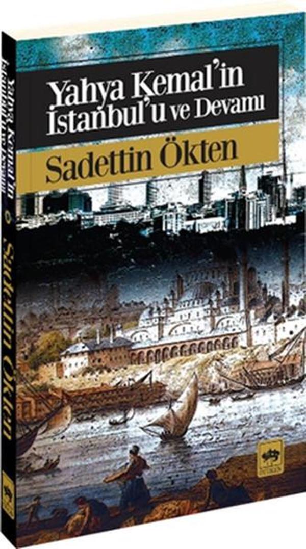 Yahya Kemal'in İstanbul'u ve Devamı - Ötüken Neşriyat - Image 1