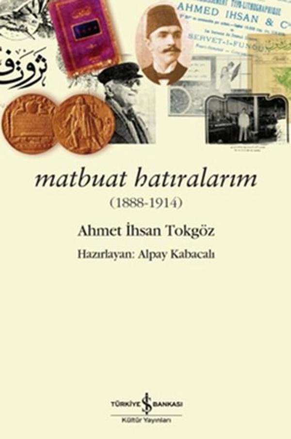 Matbuat Hatıralarım - İş Bankası Kültür Yayınları - Image 1