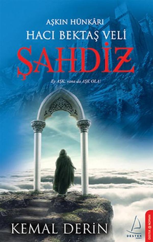 Şahdiz Hacı Bektaş Veli-Aşkın Hünkarı - Destek Yayınları - Image 1