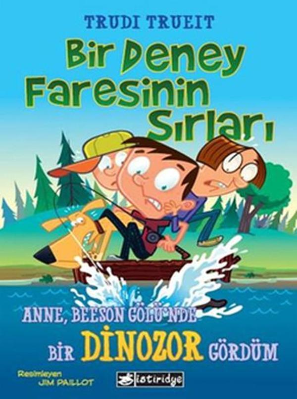 Bir Deney Faresinin Sırları - Anne Beeson Gölü'nde Bir Dinozor Gördüm - İstiridye Yayıncılık - Image 1