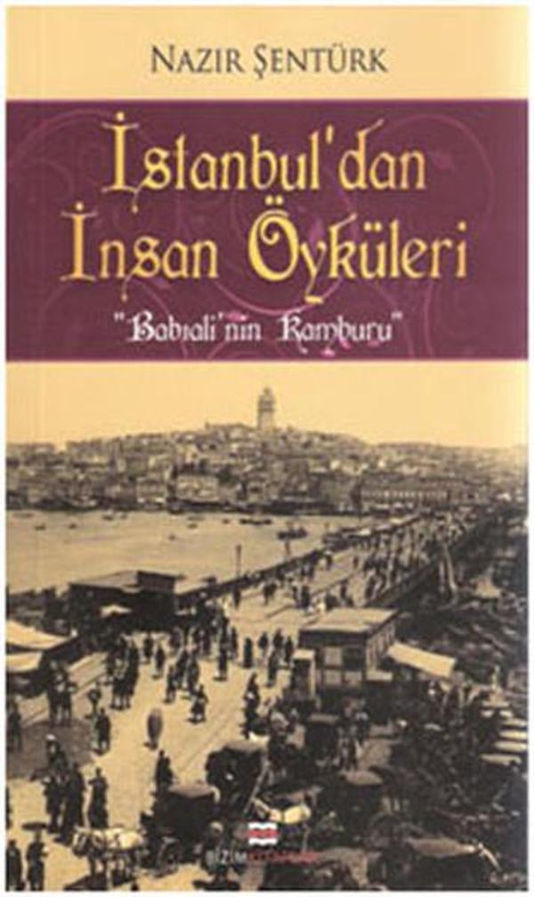 İstanbul'dan İnsan Öyküleri - Babıali'nin Kamburu - Bizim Kitaplar - Image 1