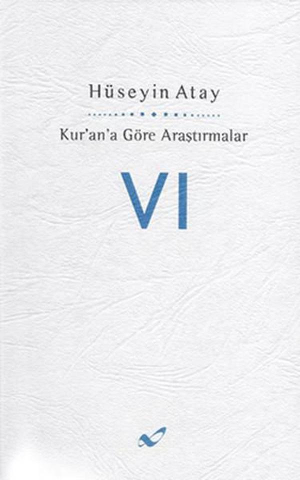 Kur'an'a Göre Araştırmalar VI - Atay Yayınları - Image 1