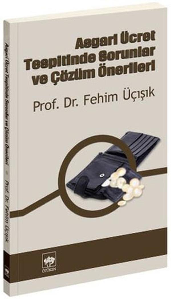 Asgari Ücret Tespitinde Sorunlar ve Çözüm Önerileri - Ötüken Neşriyat - Image 1