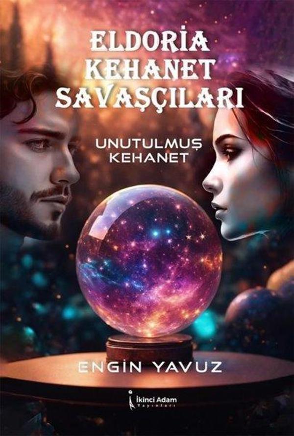 Eldoria Kehanet Savaşçıları - Unutulmuş Kehanet - İkinci Adam Yayınları - Image 1
